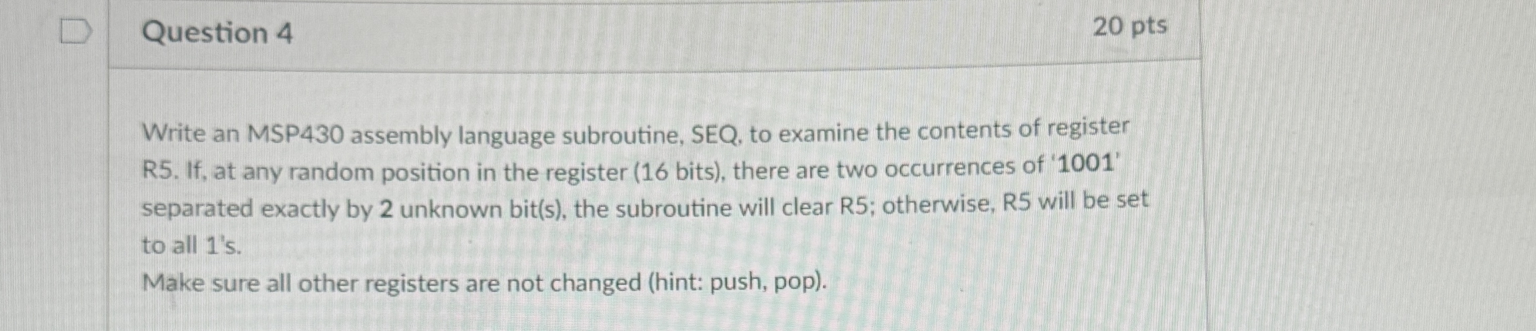 Question 4 2 0 pts Write an MSP 4 3 0 assembly
