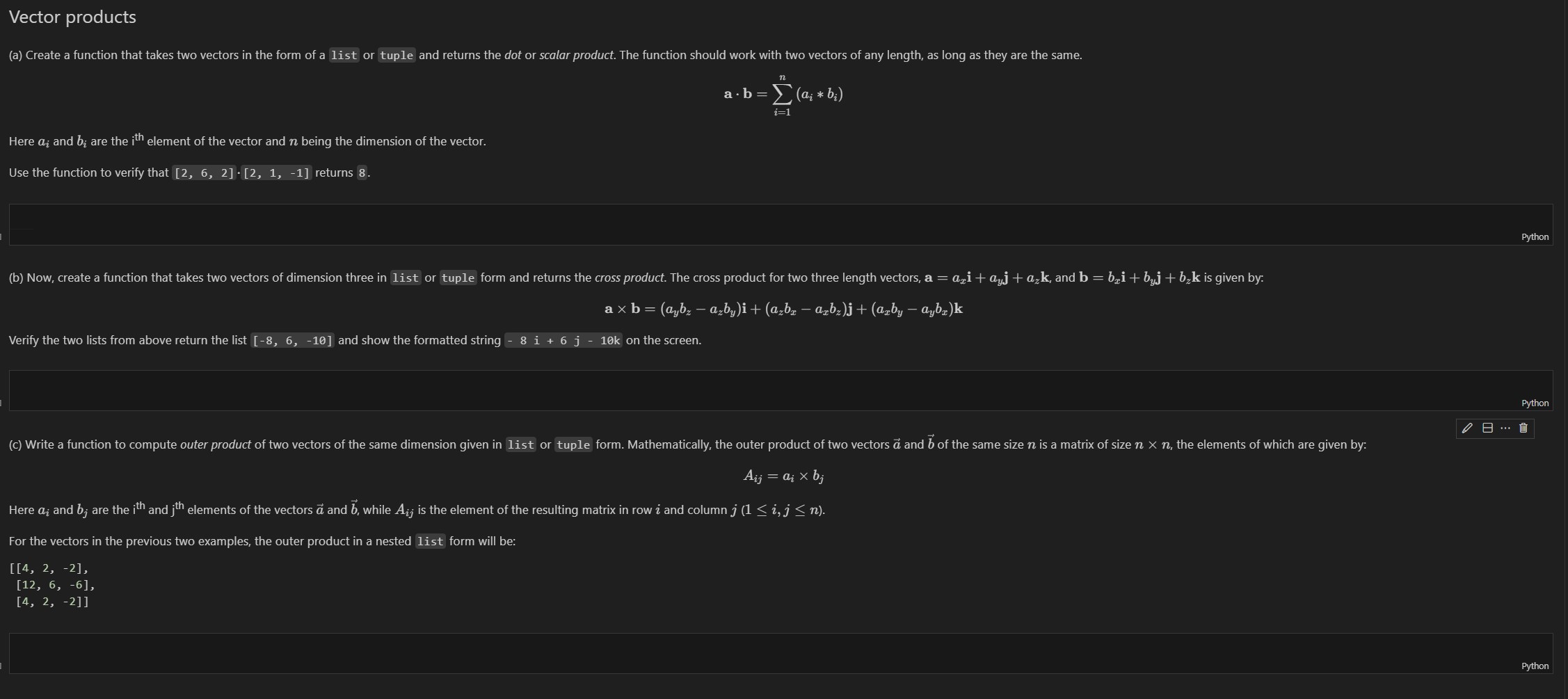 Vector products a * b = i = 1 n ( a i * b i )