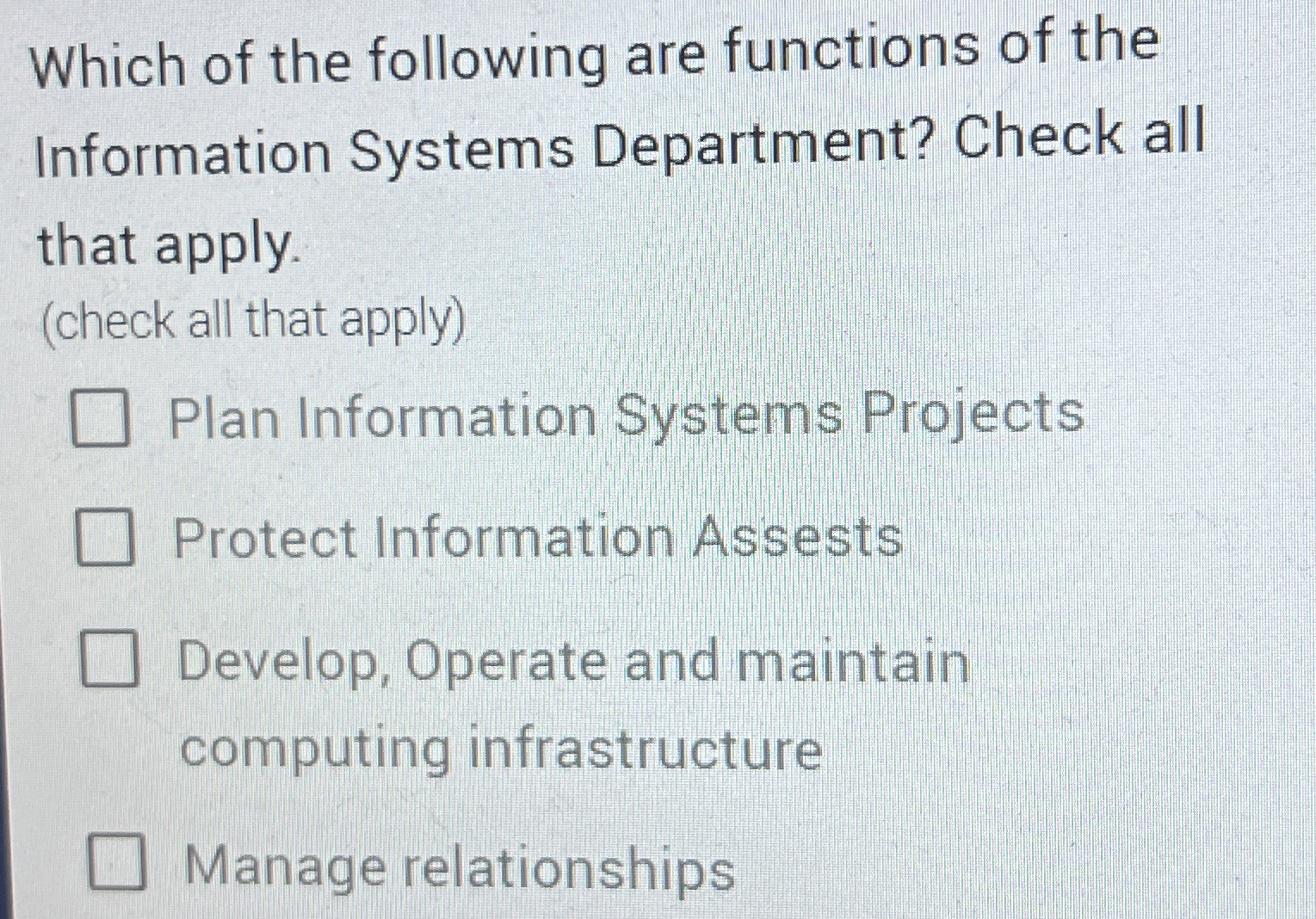 Which of the following are functions of the