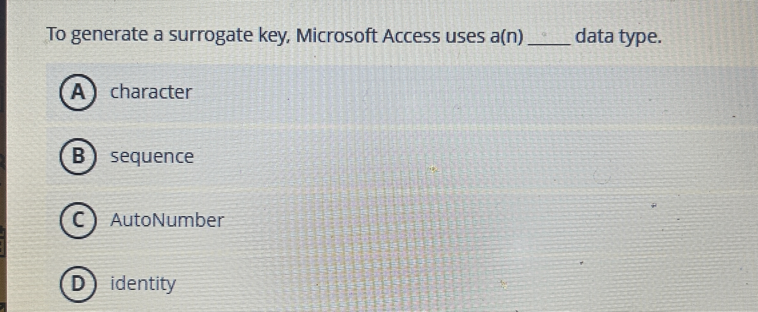 To generate a surrogate key, Microsoft Access