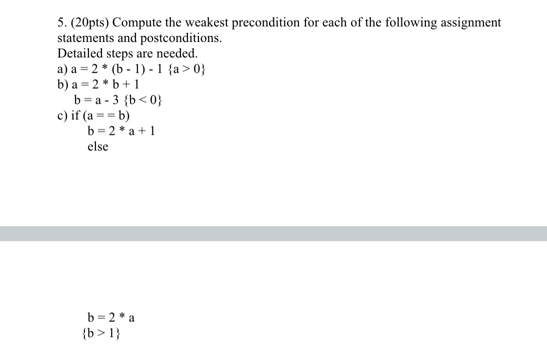( 2 0 pts ) Compute the weakest precondition for
