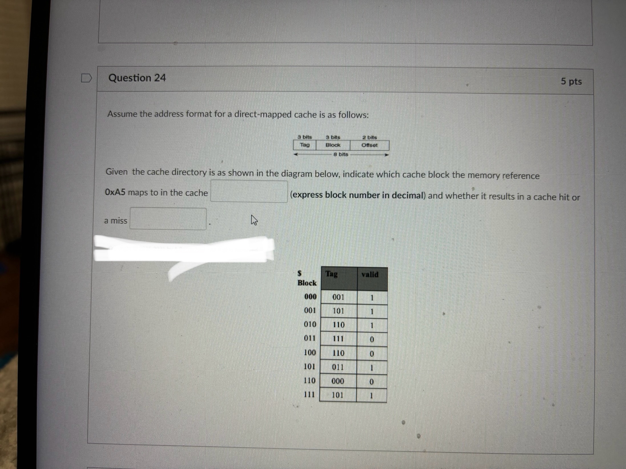 Question 2 4 5 pts Assume the address format for