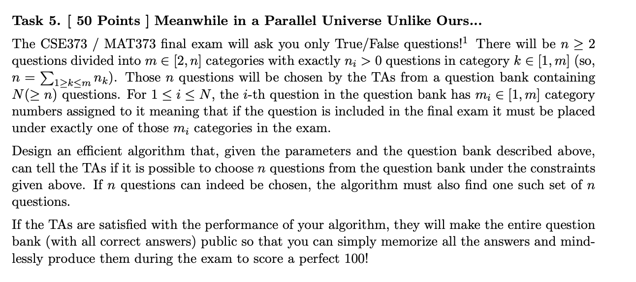 The CSE 3 7 3 / MAT 3 7 3 final exam will ask you