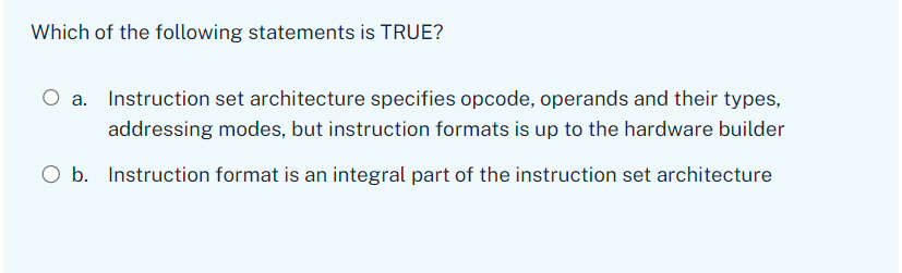 Which of the following statements is TRUE? a .