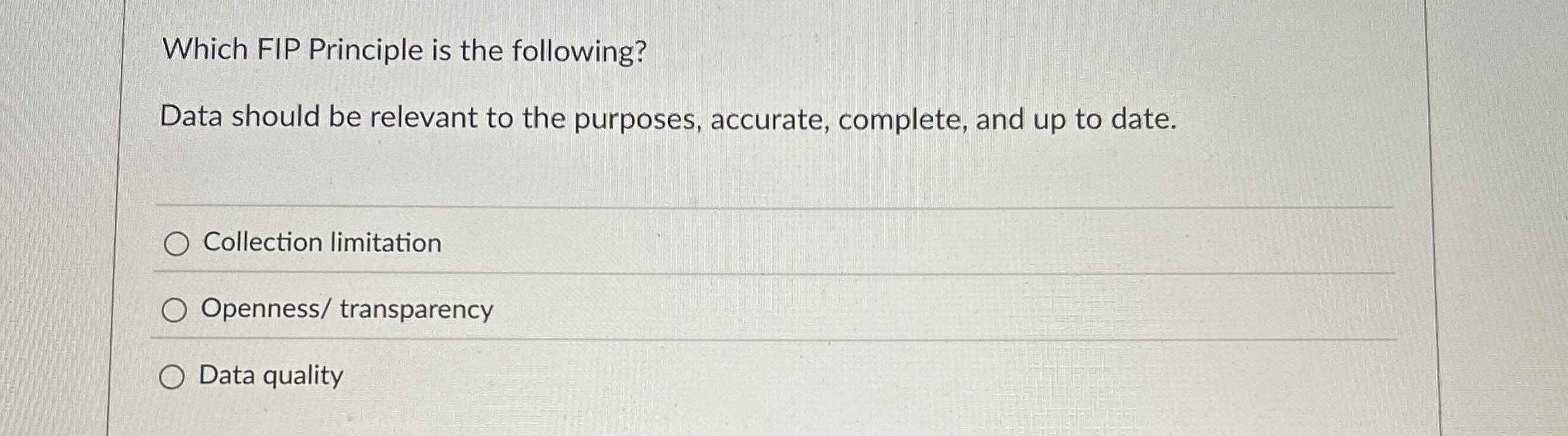 Which FIP Principle is the following? Data should