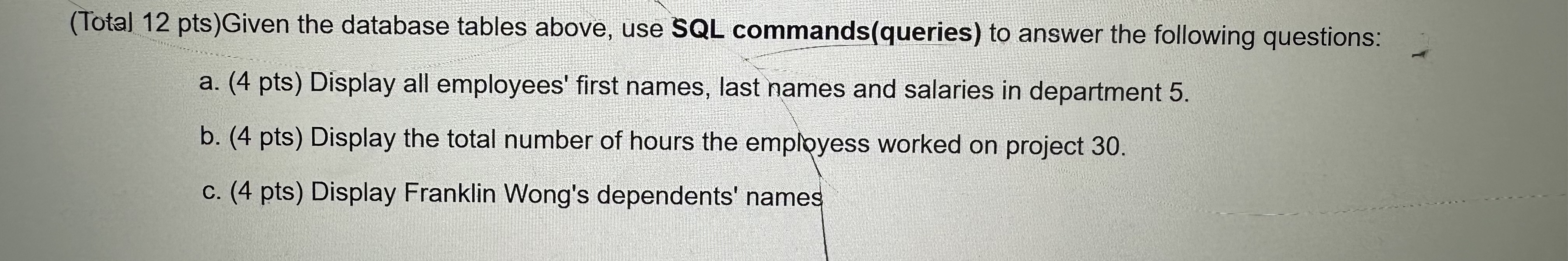 ( Total 1 2 pts ) Given the database tables