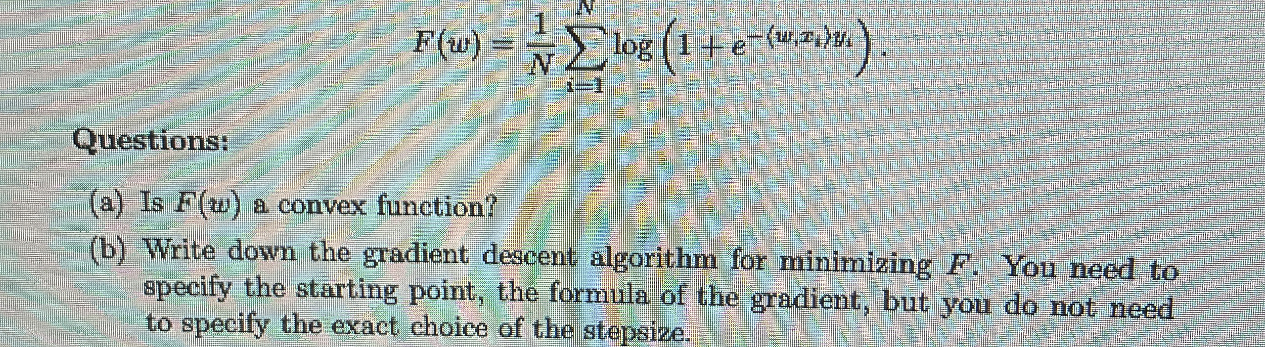 F ( w ) = 1 N i = 1 N l o g ( 1 + e - ( : w , x i