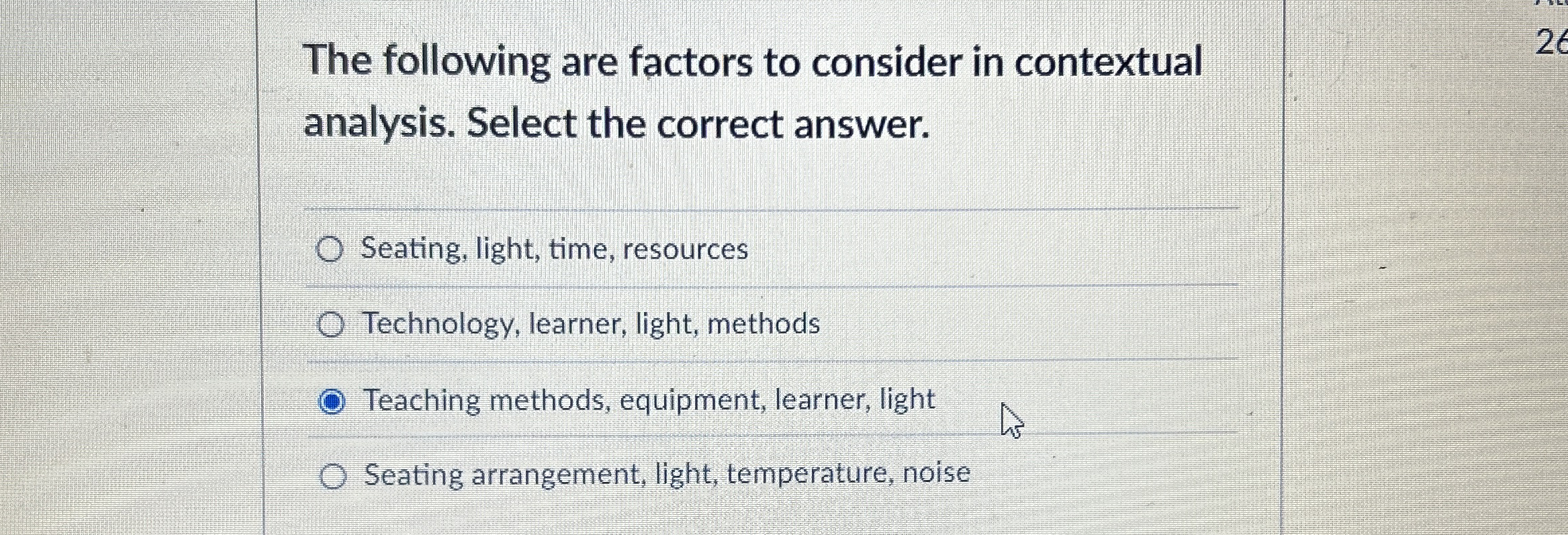 The following are factors to consider in