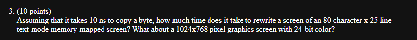 ( 1 0 points ) Assuming that it takes 1 0 n s to