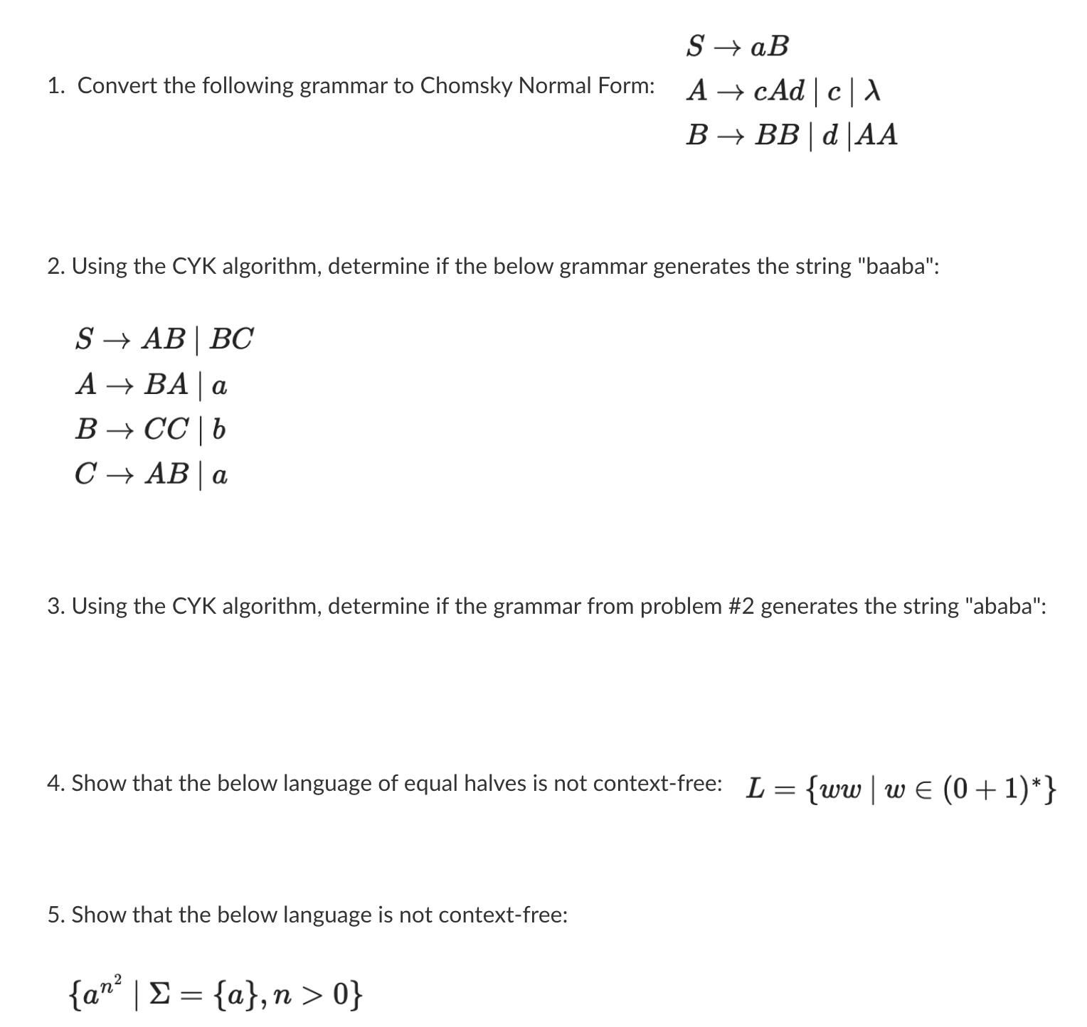 Convert the following grammar to Chomsky Normal