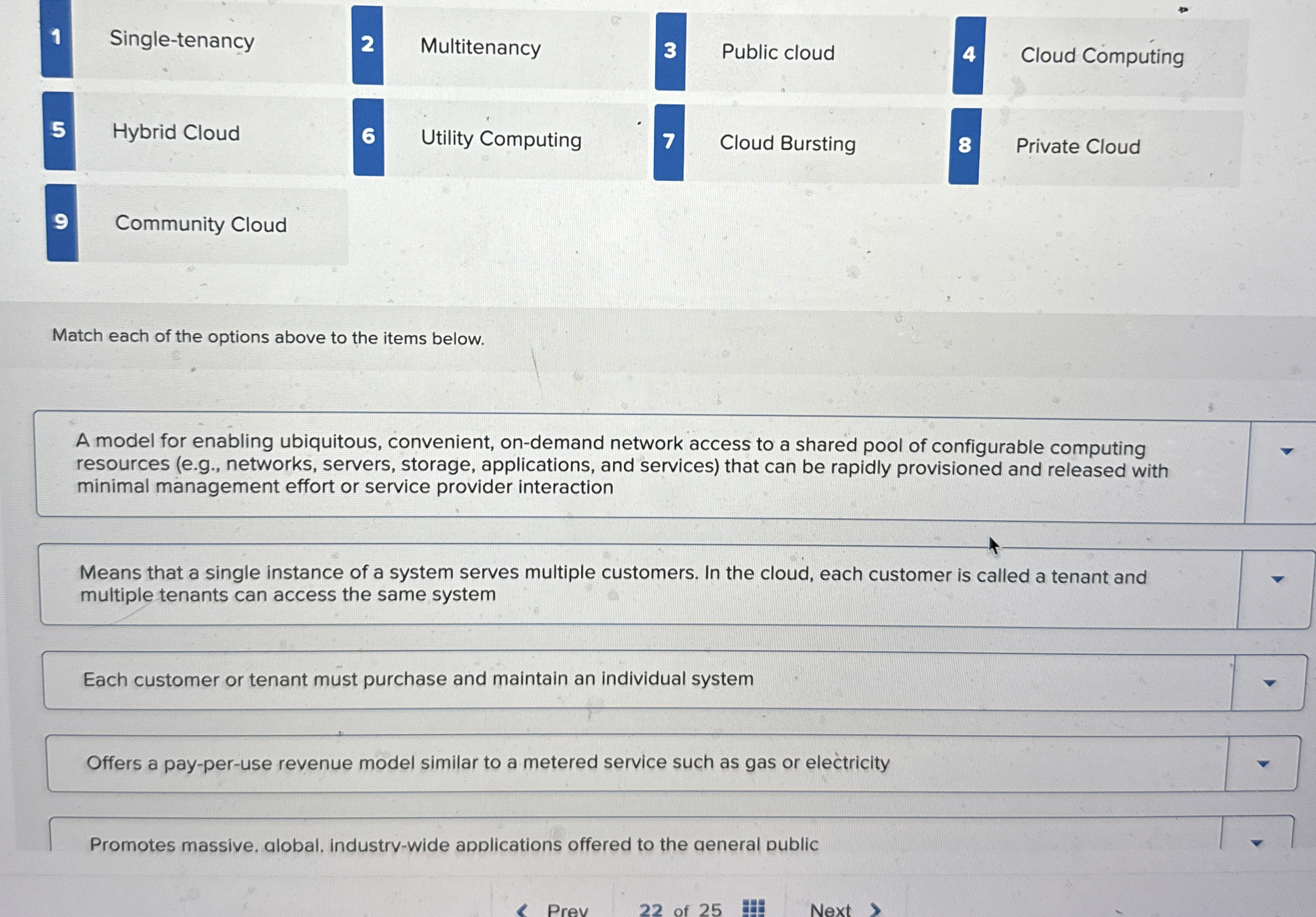 Match each of the options above to the items