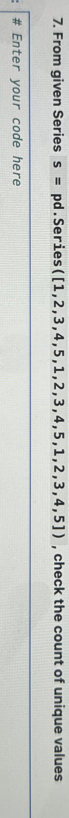 From given Series s = pd . Series ( [ 1 , 2 , 3 ,