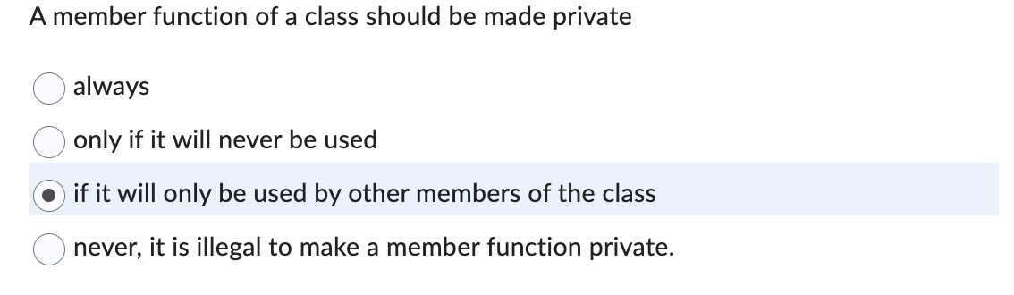 A member function of a class should be made