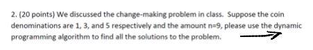 ( 2 0 points ) We discussed the change - making
