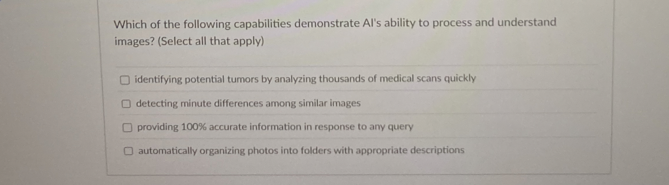 Which of the following capabilities demonstrate