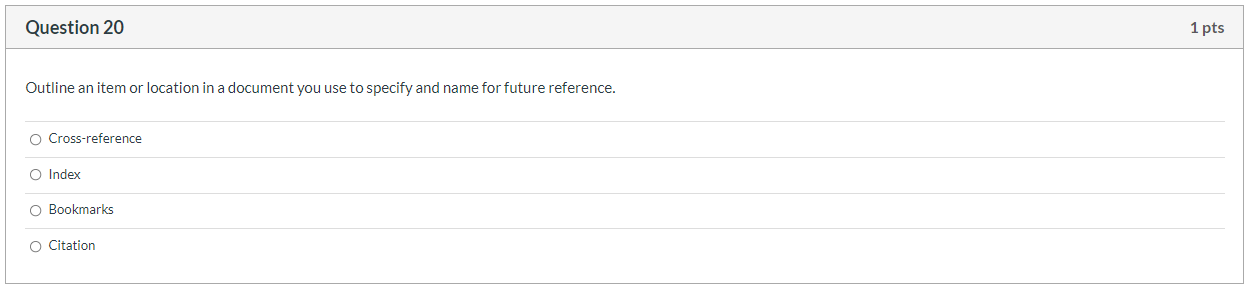 Question 2 0 Outline an item or location in a