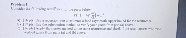 Problem 1 Consider the following recurfence for