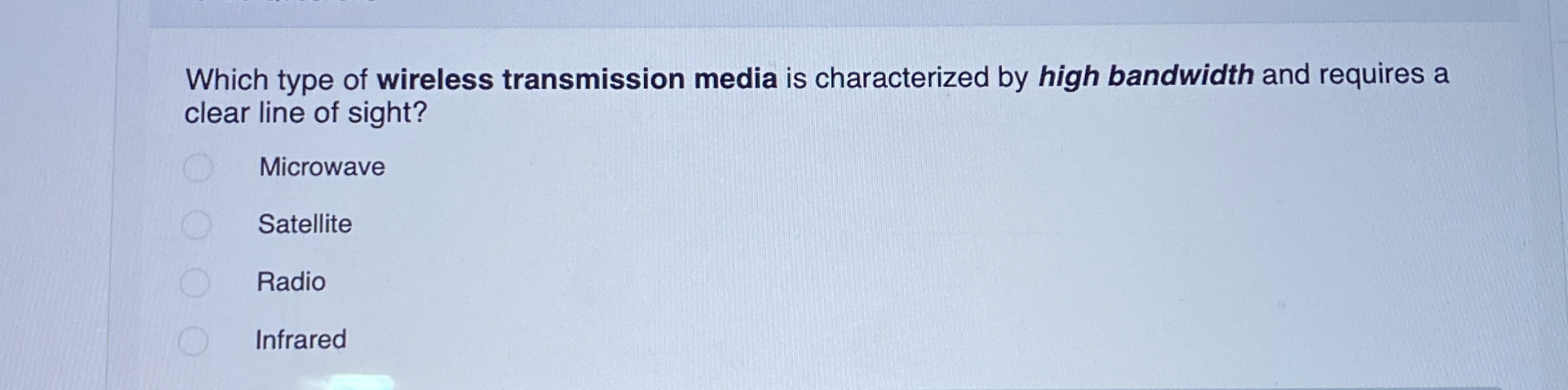 Which type of wireless transmission media is