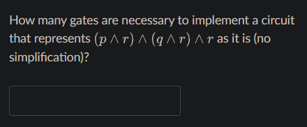 How many gates are necessary to implement a