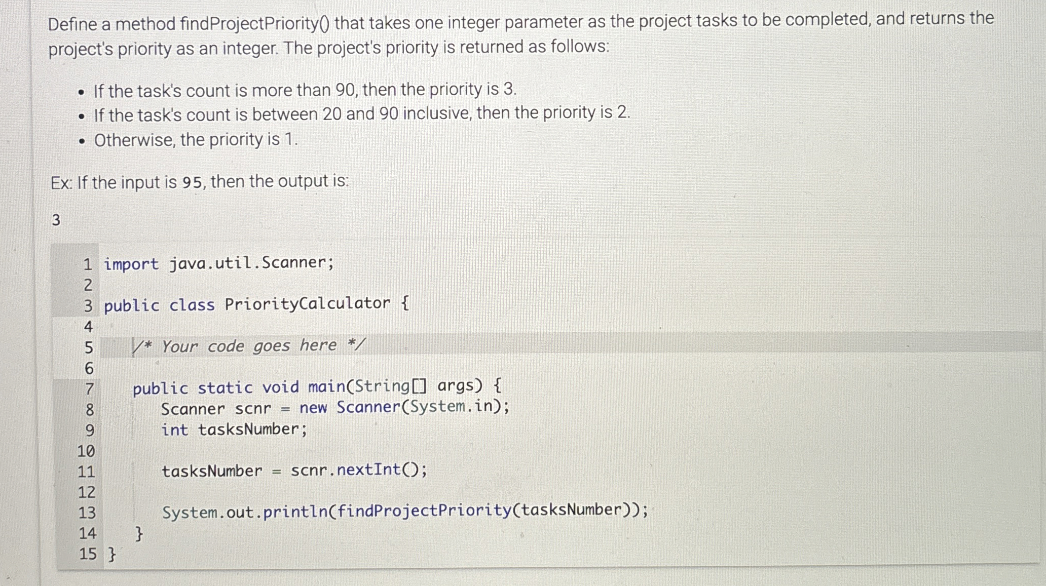 Define a method findProjectPriority ) 0 that