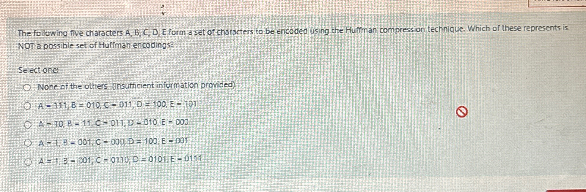 The following five characters A , B , C , D , E
