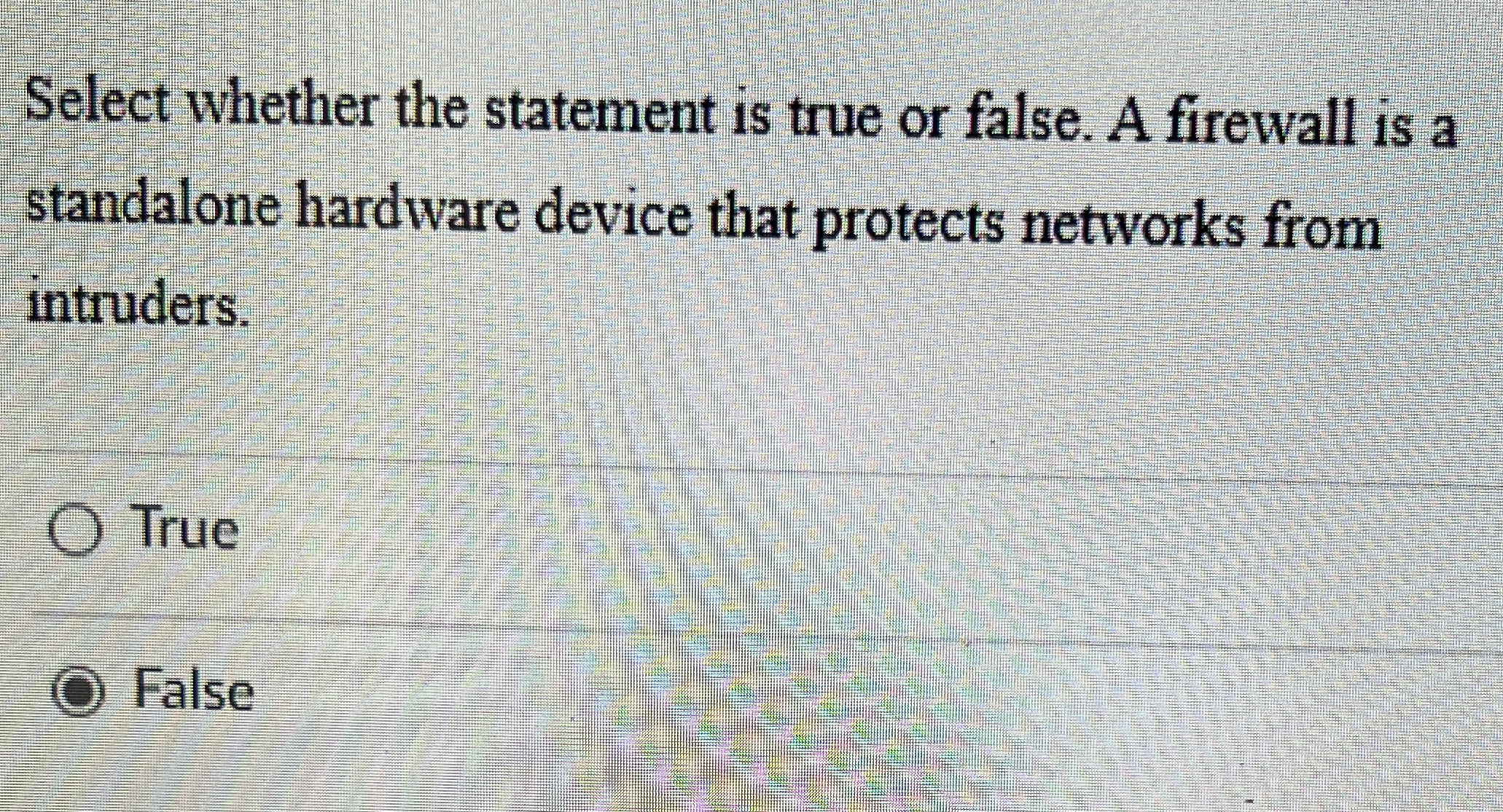 Select whether the statement is true or false. A