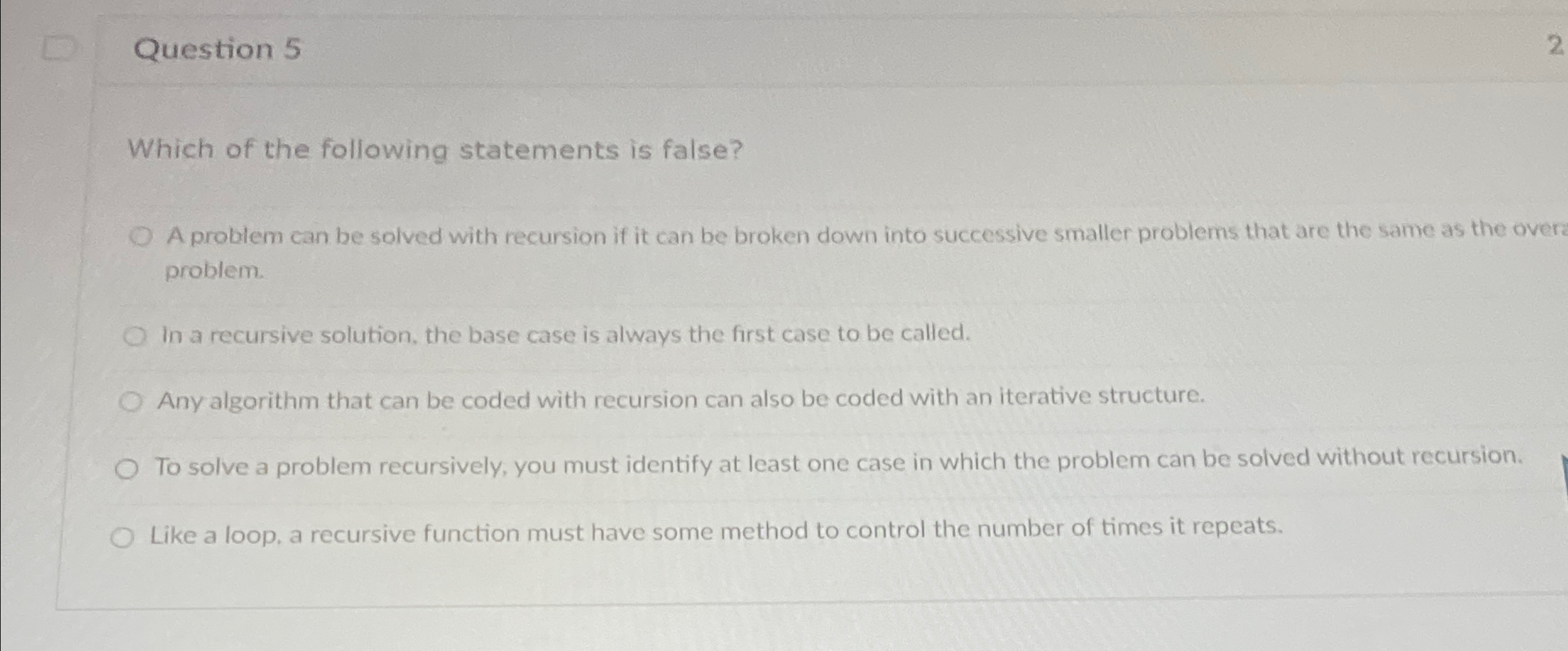 Question 5 Which of the following statements is