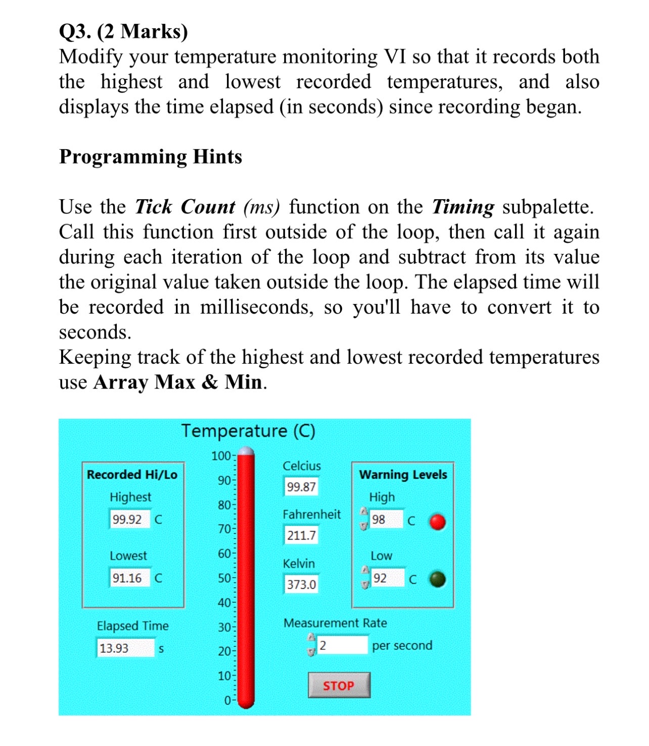 Q 3 . ( 2 Marks ) By using labview Modify your