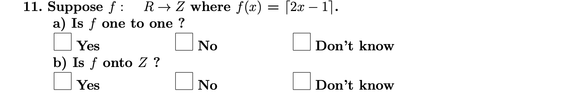 Suppose f : , R Z where f ( x ) = | ~ 2 x - 1 ~ |