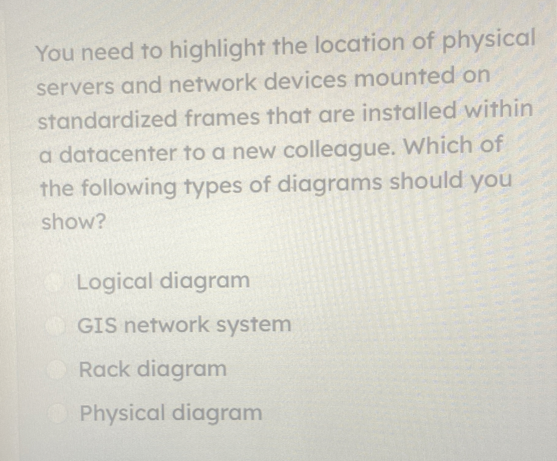 You need to highlight the location of physical