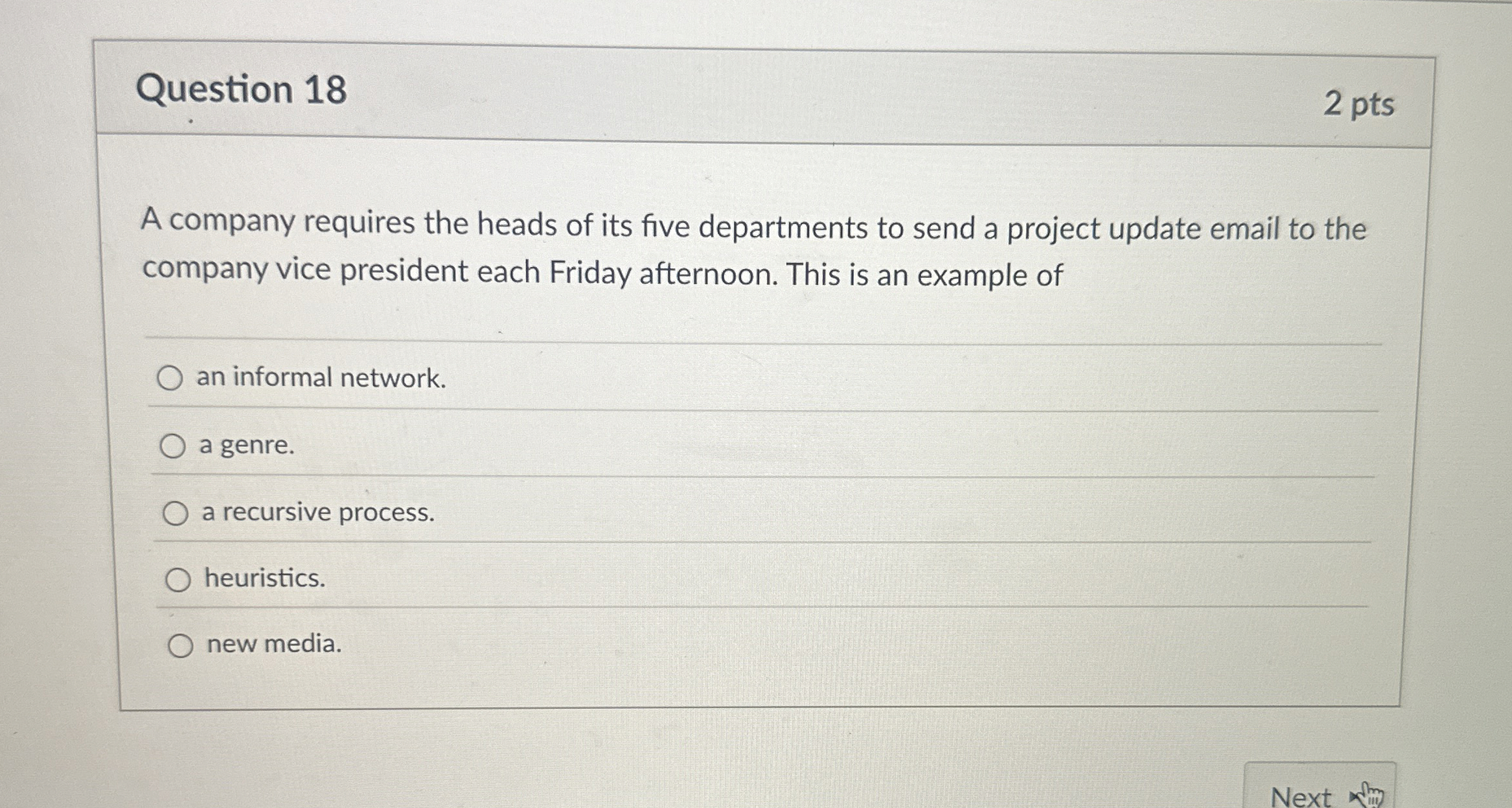 Question 1 8 2 pts A company requires the heads