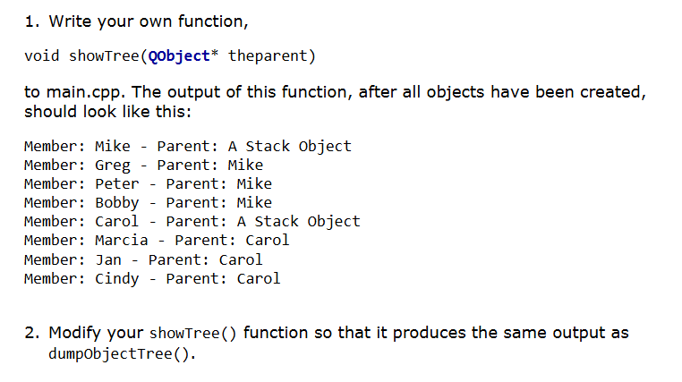 1 . Write your own function, void showTree (