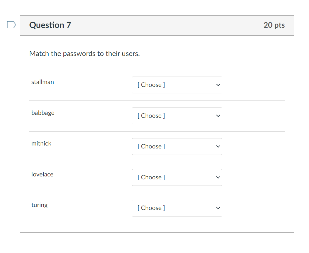 Question 7 Match the passwords to their users.