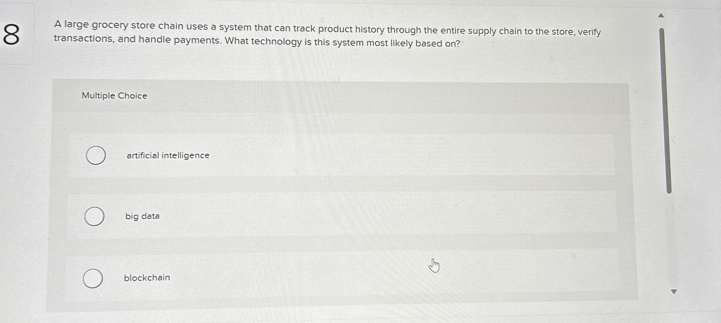 8 A large grocery store chain uses a system that