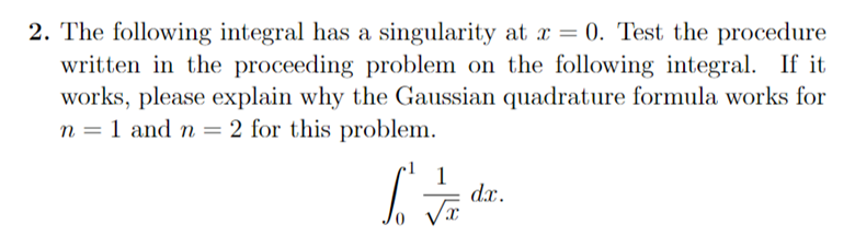The following integral has a singularity at x = 0