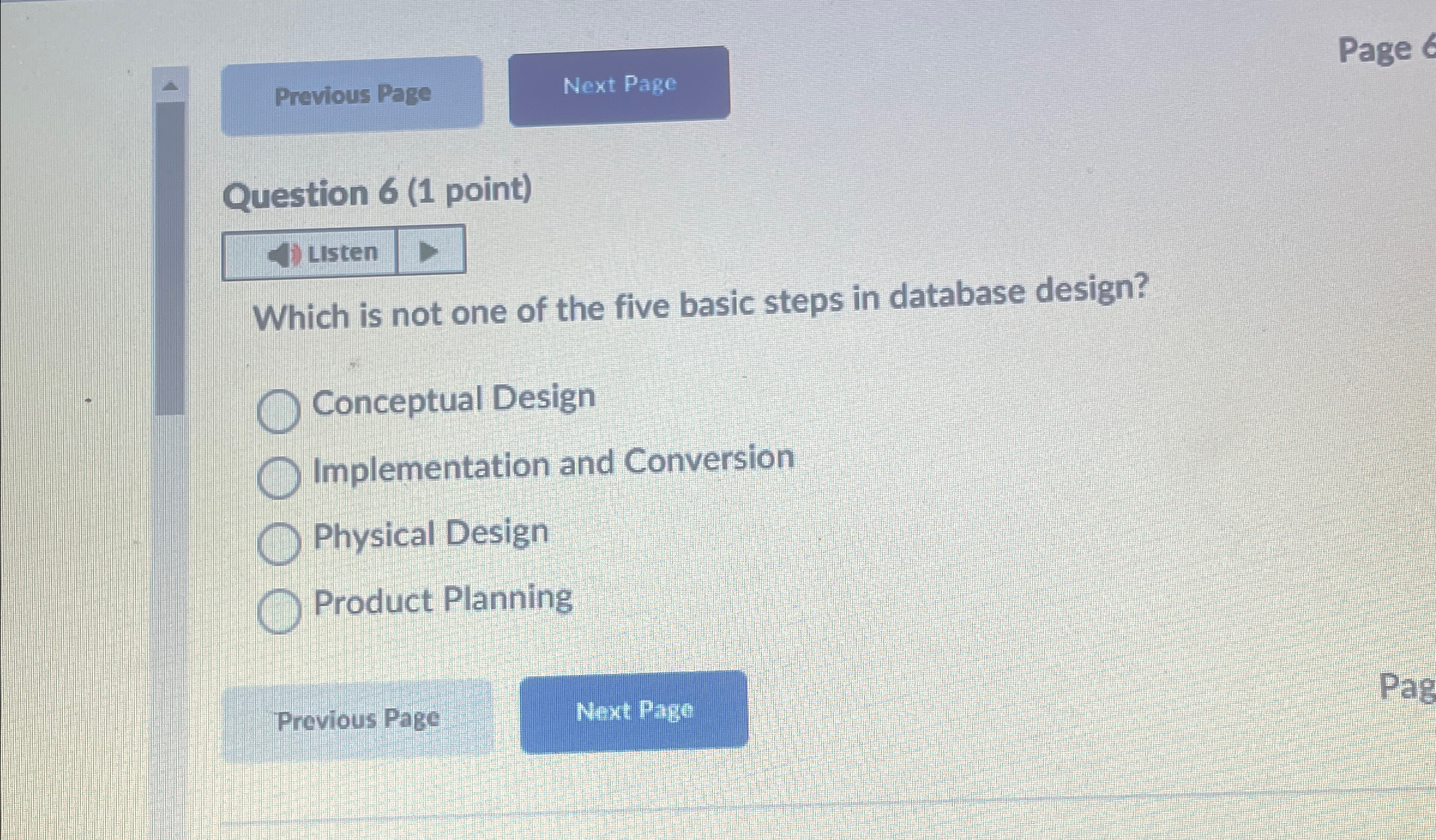 Question 6 ( 1 point ) Listen Which is not one of