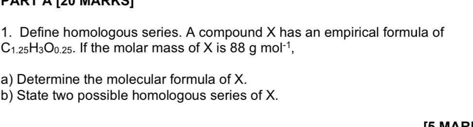 Define homologous series. A compound X has an