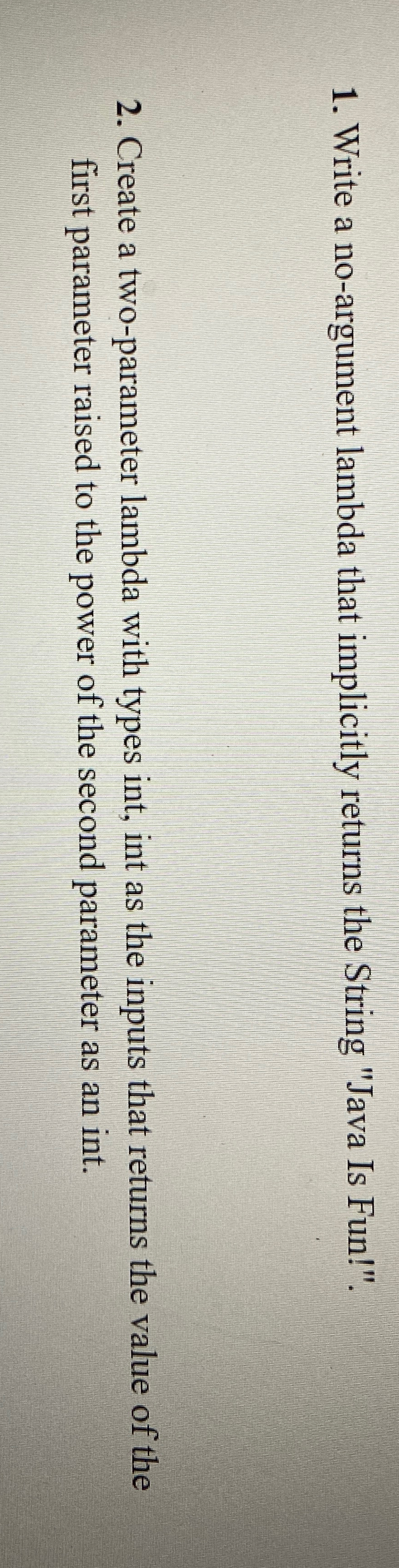 Write a no - argument lambda that implicitly
