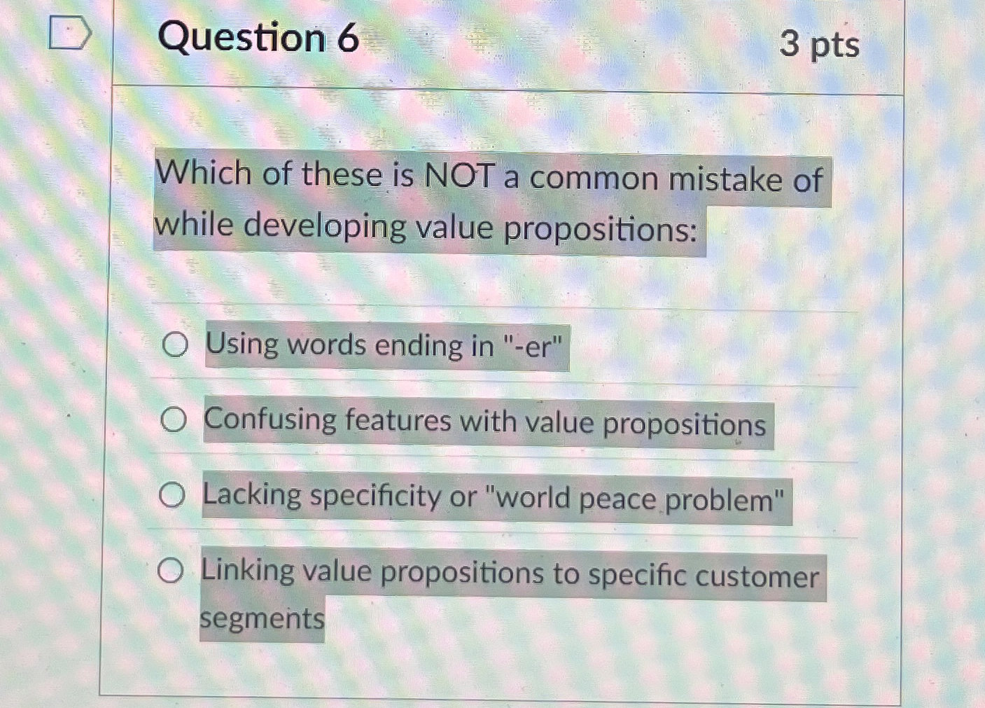 Question 6 3 pts Which of these is NOT a common