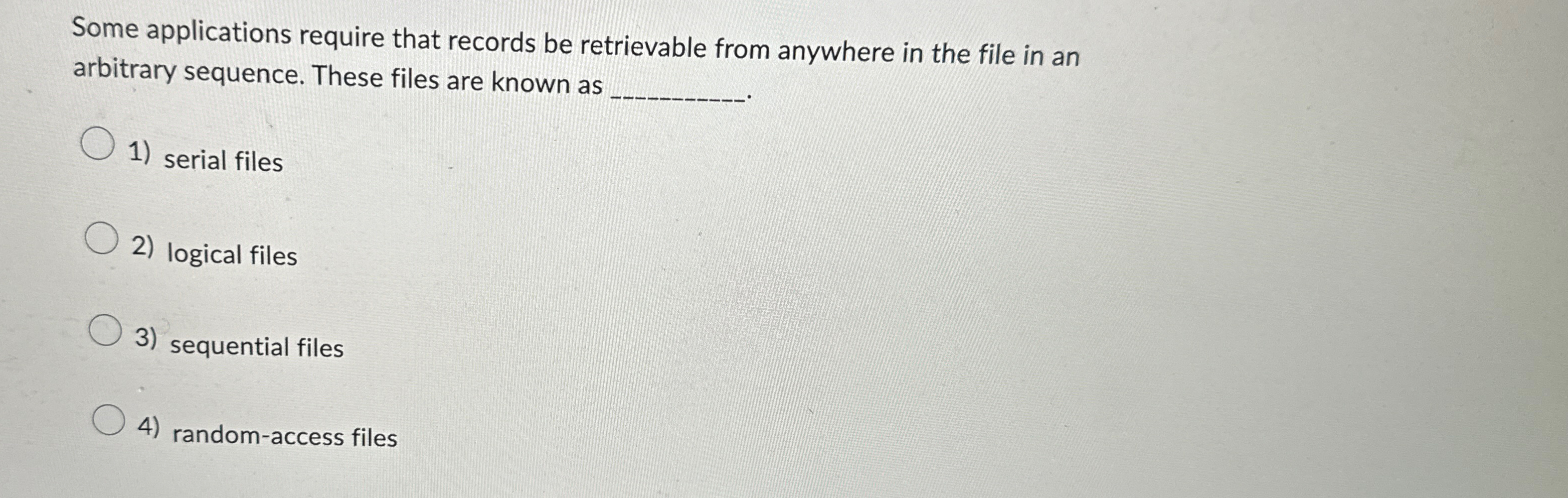 Some applications require that records be