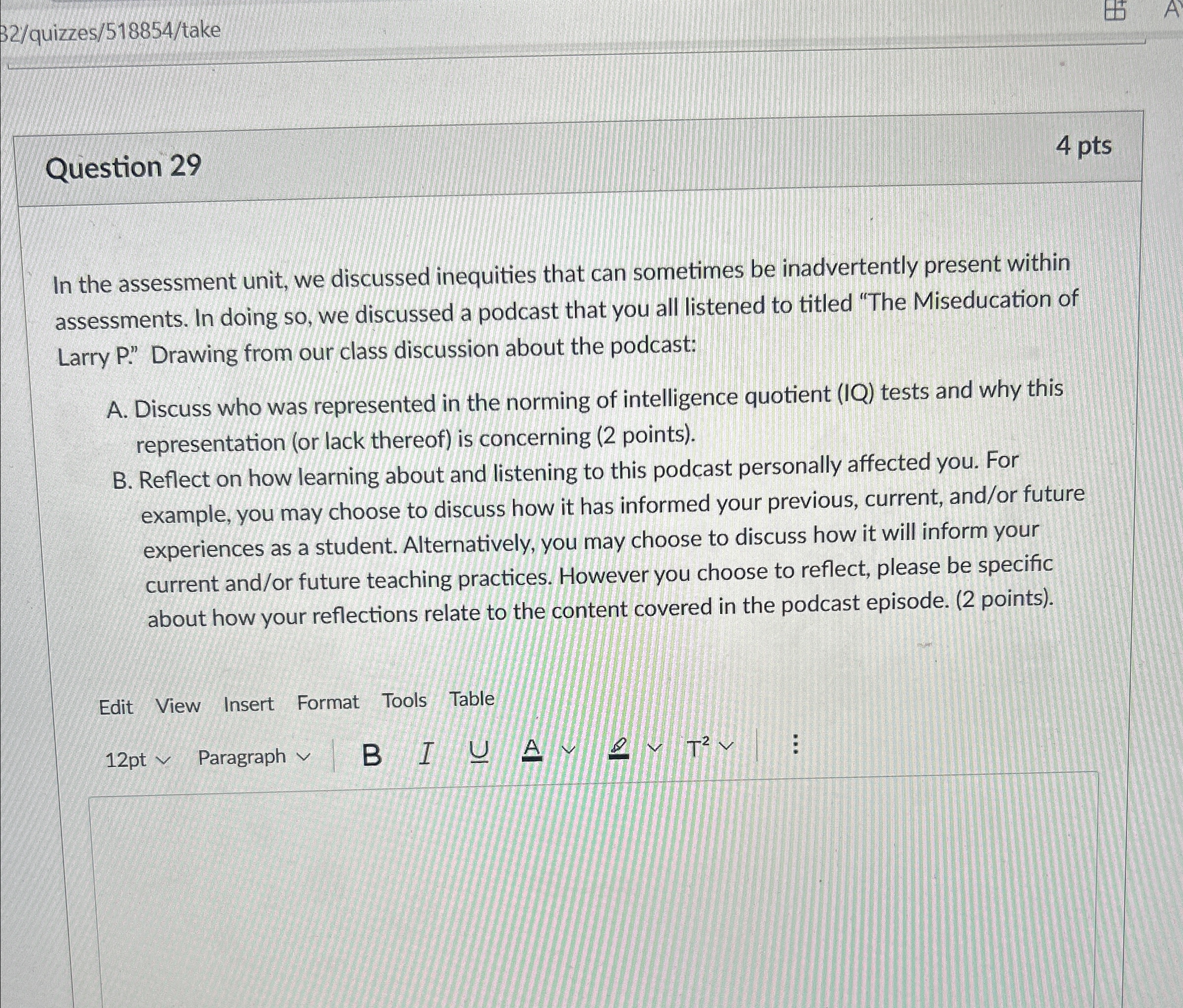 Question 2 9 4 pts In the assessment unit, we