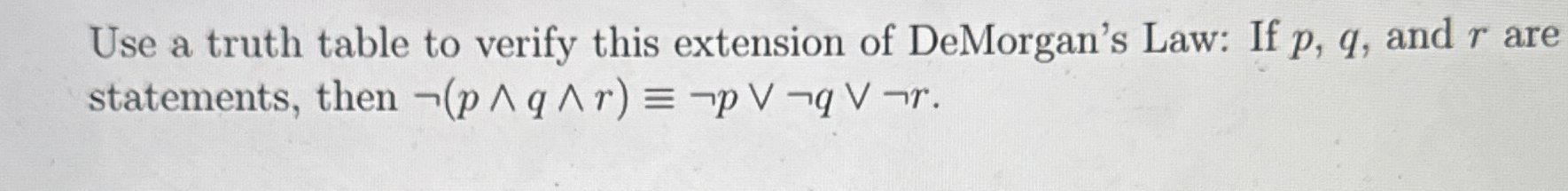 Use a truth table to verify this extension of