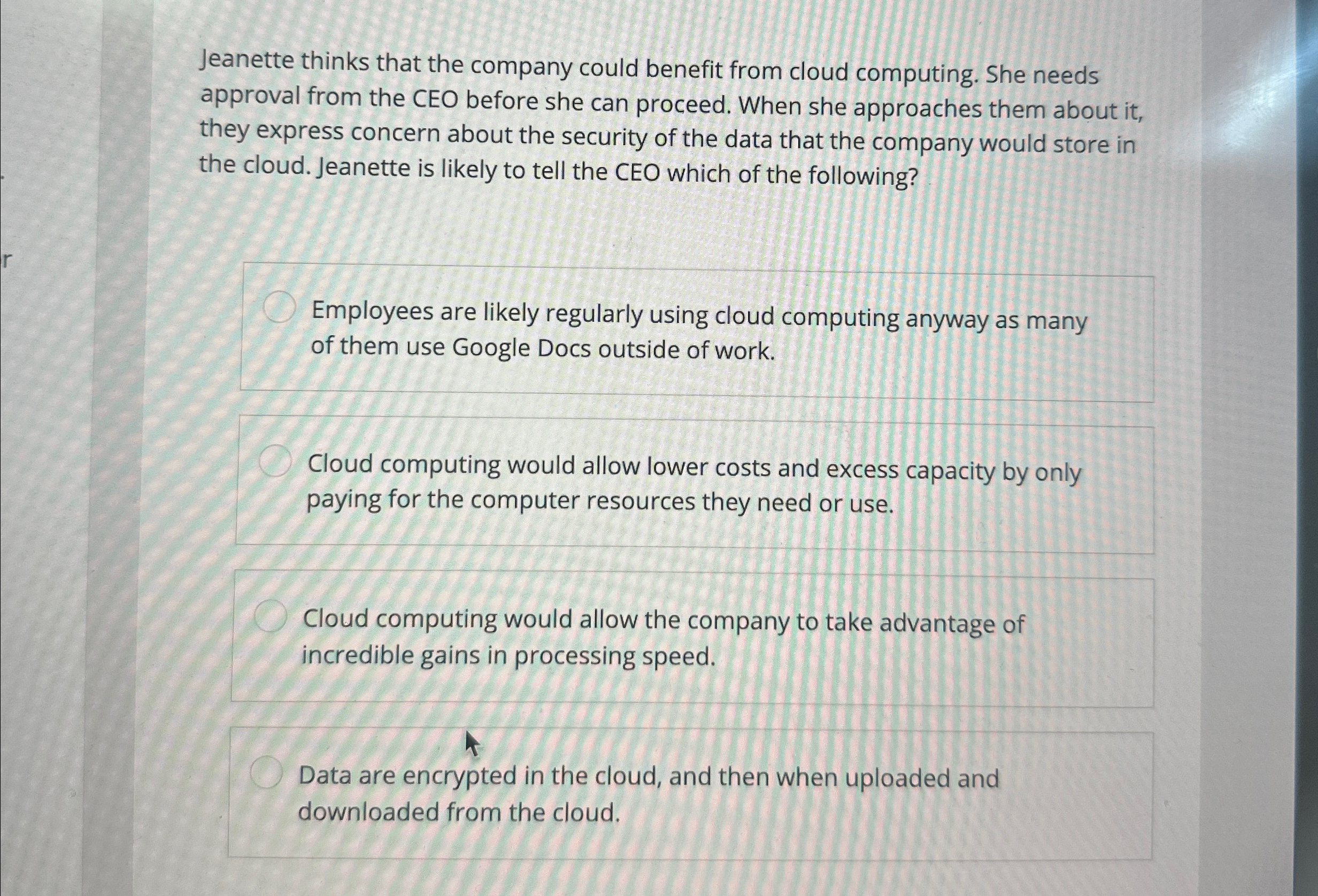 Jeanette thinks that the company could benefit