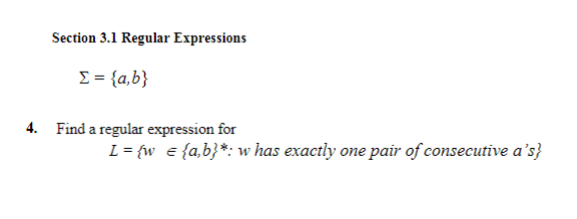 Section 3 . 1 Regular Expressions = { a , b }