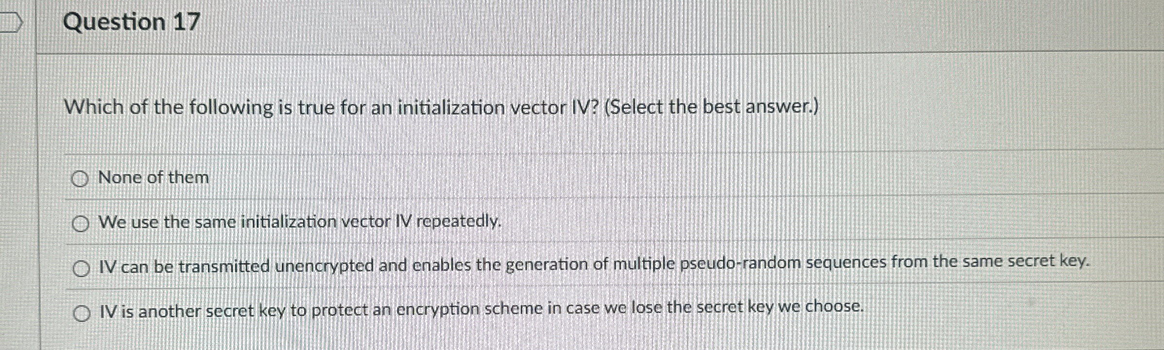 Question 1 7 Which of the following is true for