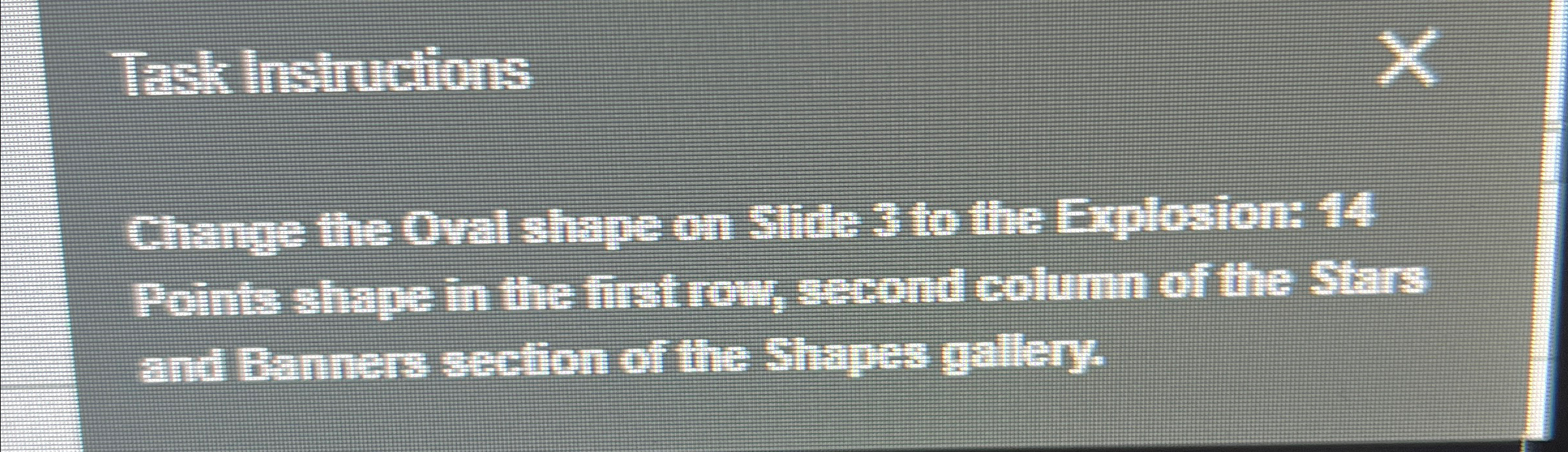 Task Insinctions Change the Oval shype on slite 3