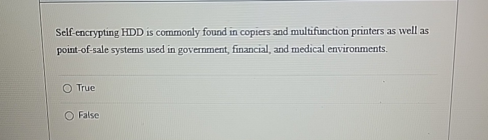 Self - encrypting HDD is commonly found in