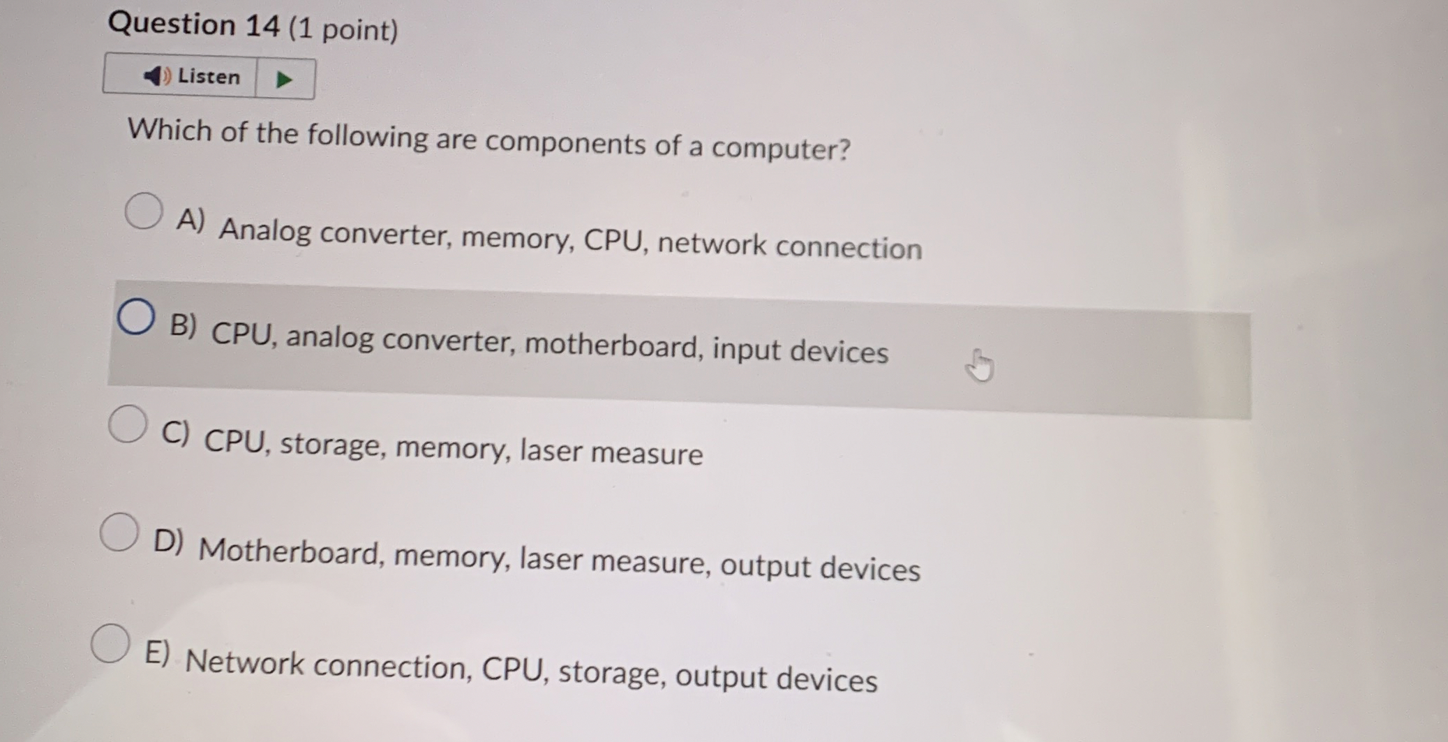 Question 1 4 ( 1 point ) Which of the following