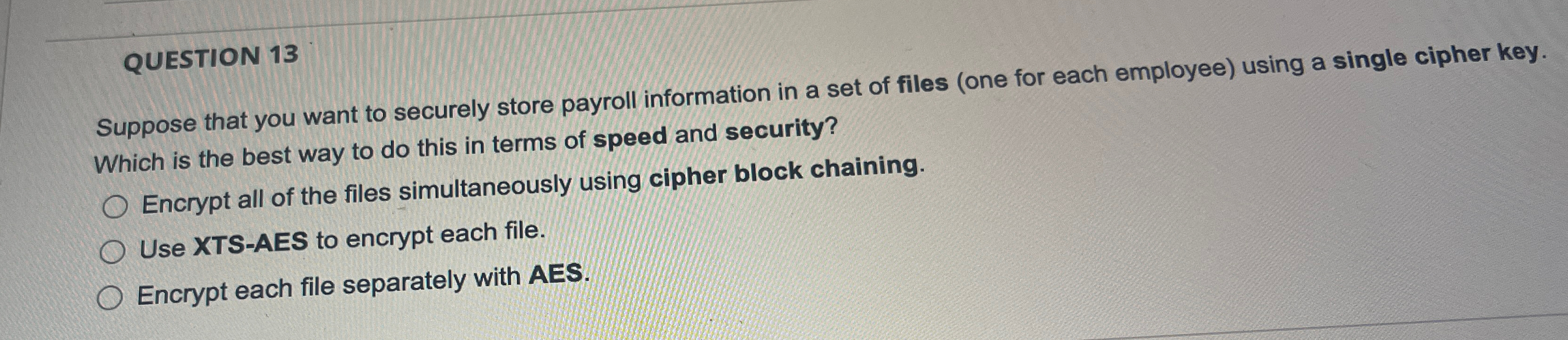 QUESTION 1 3 Suppose that you want to securely
