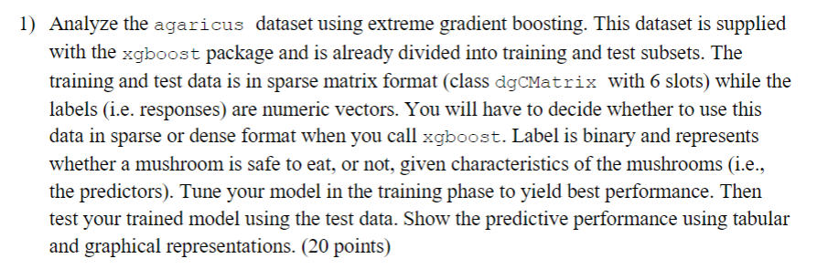 Analyze the agaricus dataset using extreme